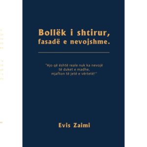 BOLLËK I SHTIRUR, FASADË E NEVOJSHME