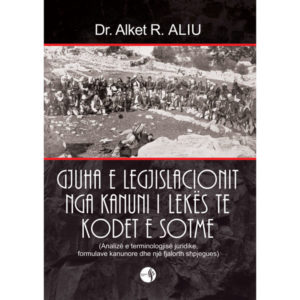 GJUHA E LEGJISLACIONIT NGA KANUNI I LEKËS TE KODET E SOTME